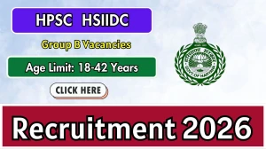 HPSC HSIIDC Group B Recruitment 2026 - Apply Online for 50 Posts