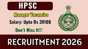 HPSC Manager Recruitment 2026 - Apply Online HPSC Manager Recruitment 2026 - Apply Online