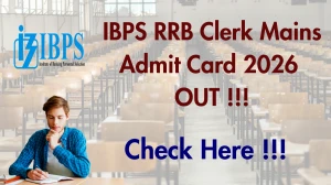 IBPS RRB Clerk Mains Admit Card 2026 Out - Download Call Letter at ibps.in IBPS RRB Clerk Mains Admit Card 2026 Out - Download Call Letter at ibps.in