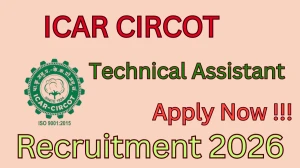 ICAR CIRCOT Technical Assistant Recruitment 2026 - Apply Offline for 01 Posts