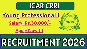 ICAR CRRI Young Professional I Recruitment 2026 - Apply Online for 01 Posts