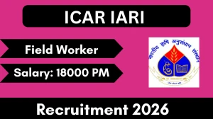 ICAR IARI Field Worker Recruitment 2026 – Apply Online