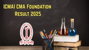 ICMAI CMA Foundation Result 2025 Declared at icmai.in Direct Link to Download Result