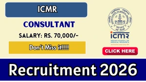 ICMR Consultant Recruitment 2026 – Walk in