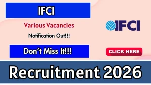 IFCI Recruitment 2026 - Apply Online for 06 Associate Director, Associate and Other Posts