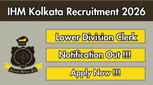 IHM Kolkata Lower Division Clerk Recruitment 2026 - Apply Offline