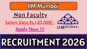 IIM Mumbai Non Faculty Recruitment 2026 - Apply Online for 45 Posts