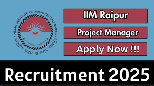 IIM Raipur Project Manager Recruitment 2026 - Apply Online