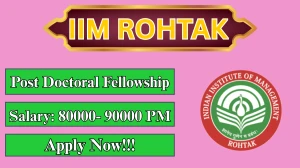 IIM Rohtak Post Doctoral Fellowship Recruitment 2026 - Apply Offline