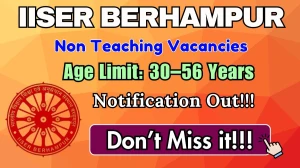 IISER Berhampur Non Teaching Recruitment 2026 - Apply Online for 14 Posts IISER Berhampur Non Teaching Recruitment 2026 - Apply Online for 14 Posts