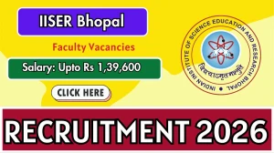 IISER Bhopal Faculty Recruitment 2026 - Apply Online