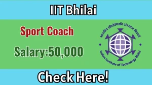 IIT Bhilai Sport Coach Recruitment 2026 - Apply Online IIT Bhilai Sport Coach Recruitment 2026 - Apply Online