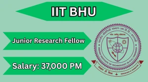 IIT BHU Junior Research Fellow Recruitment 2026 – Apply Online