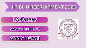 IIT BHU Lab Staff Recruitment 2026 – Apply Online