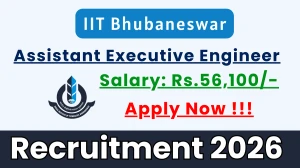 IIT Bhubaneswar Assistant Executive Engineer Recruitment 2026 - Apply Online