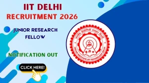 IIT Delhi Junior Research Fellow Recruitment 2026 - Apply Online