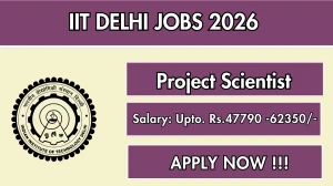 IIT Delhi Project Scientist Recruitment 2026 – Apply Online IIT Delhi Project Scientist Recruitment 2026 – Apply Online