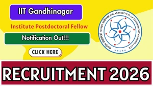 IIT Gandhinagar Institute Postdoctoral Fellow Recruitment 2026 – Apply Online