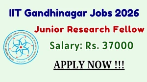 IIT Gandhinagar Junior Research Fellow Recruitment 2026 – Apply Online