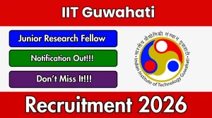IIT Guwahati Junior Research Fellow Recruitment 2026 - Apply Offline