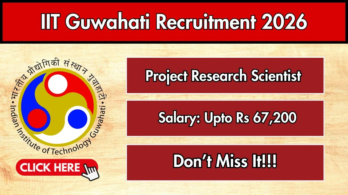 IIT Guwahati Project Research Scientist Recruitment 2026 – Apply Online