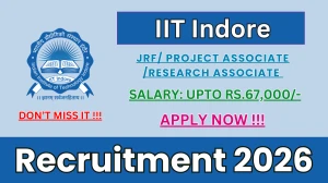 IIT Indore Recruitment 2026 - Apply Online for JRF/ Project Associate /Research Associate Posts