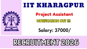 IIT Kharagpur Project Assistant Recruitment 2026 – Apply Online