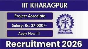 IIT Kharagpur Project Associate Recruitment 2026 - Apply Online