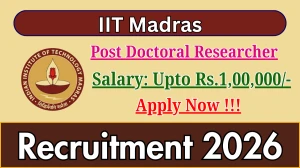 IIT Madras Post Doctoral Researcher Recruitment 2026 - Apply Online