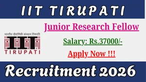 IIT Tirupati Junior Research Fellow Recruitment 2026 – Apply Online