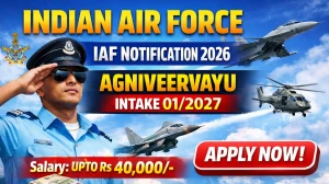 Indian Air Force Agniveer Vayu Intake 01/2027 Vacancy 2026 - Apply Online