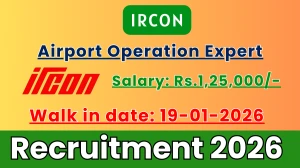 IRCON Airport Operation Expert Recruitment 2026 – Walk in