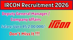 IRCON Recruitment 2026 - Apply Offline for 01 Deputy General Manager / Company Affairs Posts