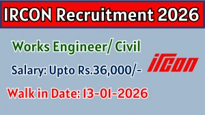 IRCON Recruitment 2026 – Walk in for 02 Works Engineer/ Civil Posts