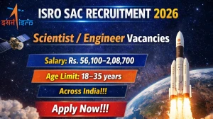 ISRO SAC Scientist/ Engineer Recruitment 2026 - Apply Online for 49 Posts ISRO SAC Scientist/ Engineer Recruitment 2026 - Apply Online for 49 Posts