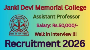 Janki Devi Memorial College Assistant Professor Recruitment 2026 – Walk in for 13 Posts