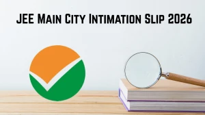 JEE Main City Intimation Slip 2026 OUT jeemain.nta.nic.in Check JEE Main Session 1 Details Here