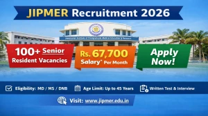 JIPMER Senior Resident Recruitment 2026 - Apply Online for 110 Posts JIPMER Senior Resident Recruitment 2026 - Apply Online for 110 Posts
