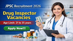 JPSC Drug Inspector Recruitment 2026 - Apply Online for 30 Posts