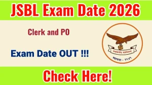 JSBL Clerk and PO Exam Date 2026 OUT – Check Schedule & Details