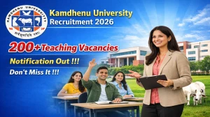 Kamdhenu University Teaching Recruitment 2026 - Apply Offline for 214 Posts