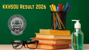 KKHSOU Result 2026 Out at kkhsou.ac.in Direct Link to Download 1st Semester Result