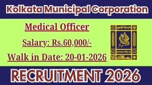 Kolkata Municipal Corporation Medical Officer Recruitment 2026 – Walk in