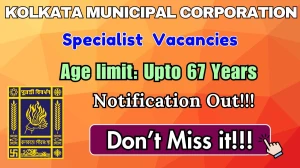 Kolkata Municipal Corporation Specialist Recruitment 2026 – Walk in for 77 Posts