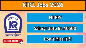 KRCL MPHW Recruitment 2026 – Walk in for 06 Posts