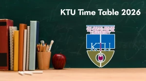 KTU Time Table 2026 Announced For BHM @ ktu.edu.in Details Here