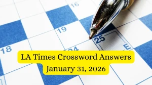 LA Times Crossword Answers 01/31/26