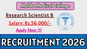Malda Medical College Research Scientist B Recruitment 2026 - Apply Offline