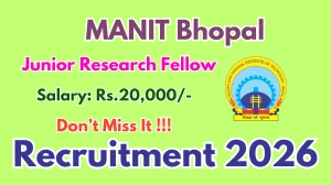 MANIT Bhopal Junior Research Fellow Recruitment 2026 – Walk in