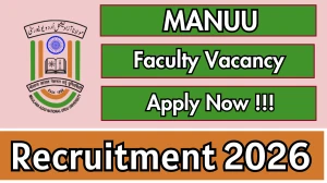 MANUU Faculty Recruitment 2026 - Apply Online